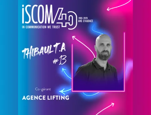 40 ans d’ISCOM, 40 ans d’ICÔNES : Thibault Arnould